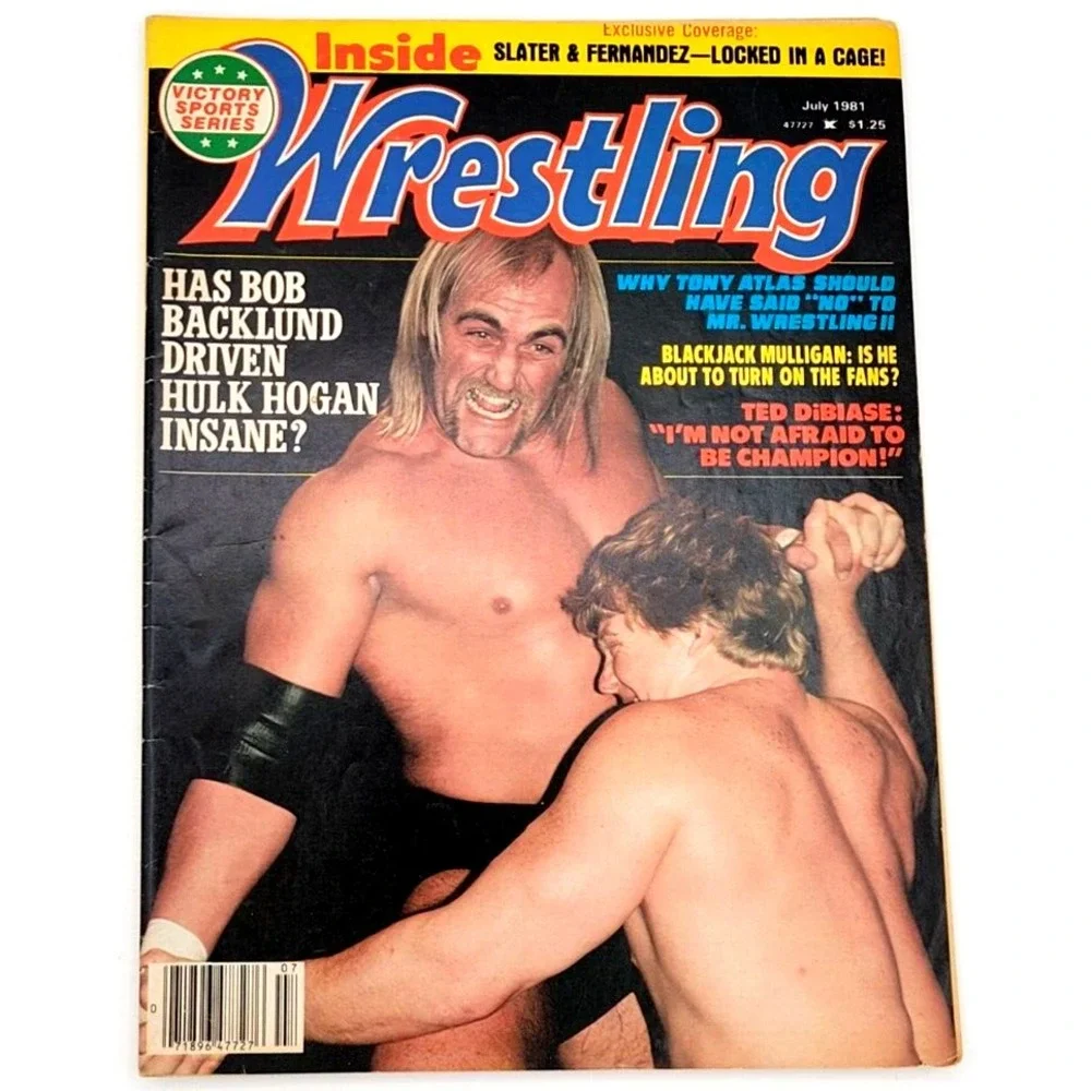 INSIDE WRESTLING JULY 1981 HULK HOGAN TONY ATLAS TED DIBIASE BOB BACKLUND